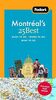 Fodor's Montreal's 25 Best, 6th Edition (Full-color Travel Guide (6), Band 6)