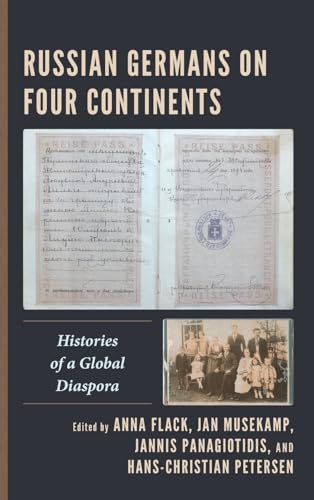 Russian Germans on Four Continents: Histories of a Global Diaspora