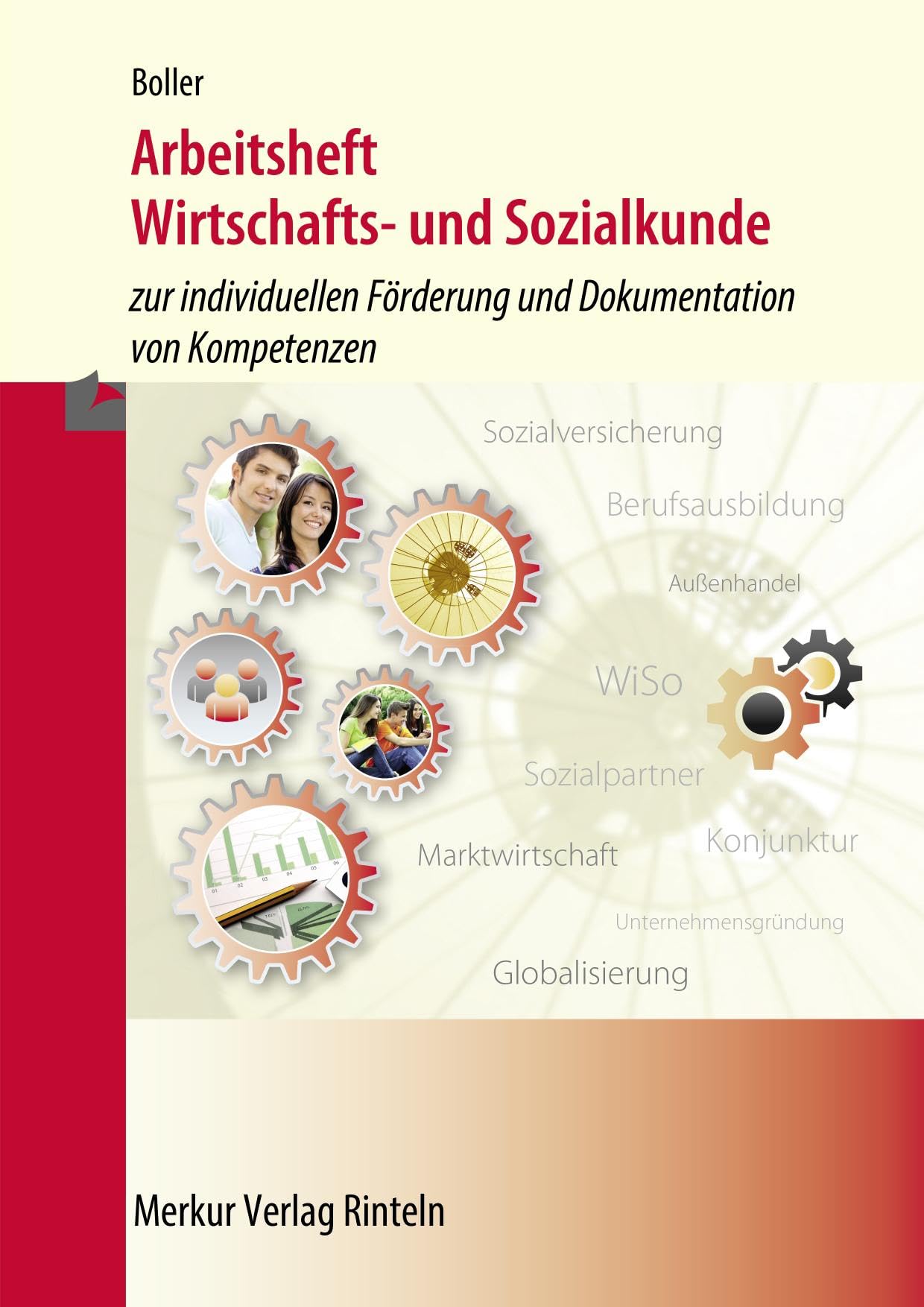 Arbeitsheft Wirtschafts- und Sozialkunde: zur individuellen Förderung und Dokumentation von Kompetenzen