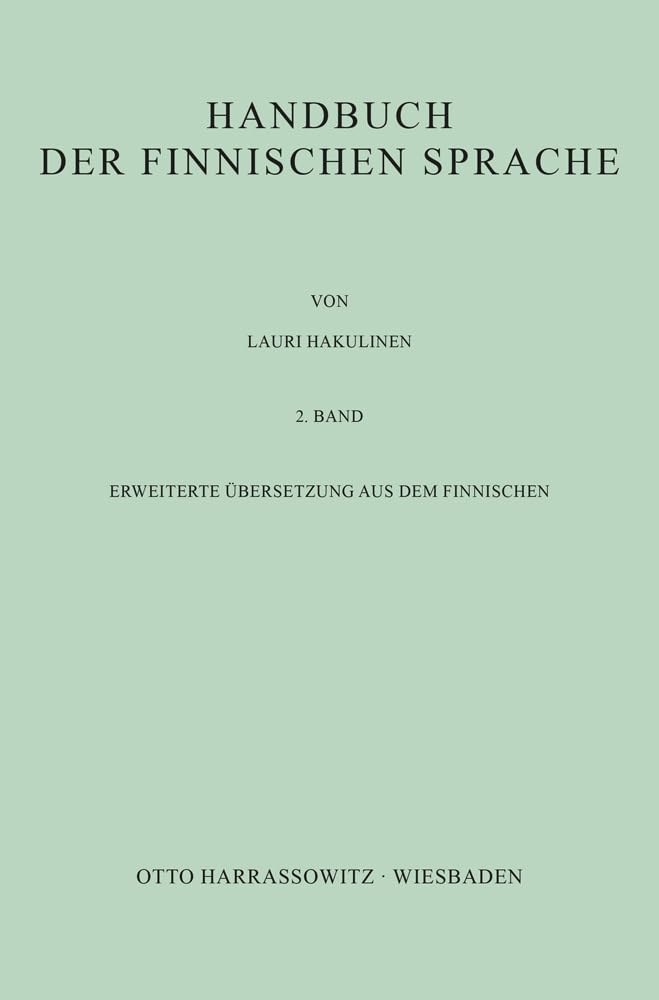 Handbuch der finnischen Sprache: Erweiterte Übersetzung aus dem Finnischen / 2. Band