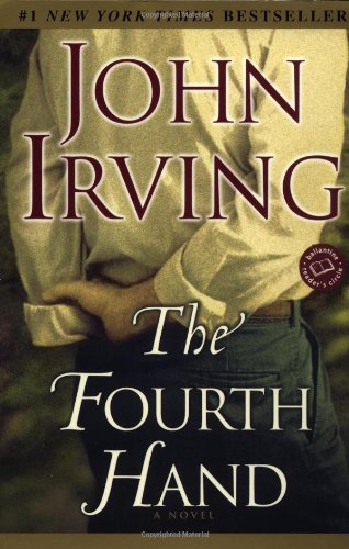 The Fourth Hand (Ballantine Reader's Circle)