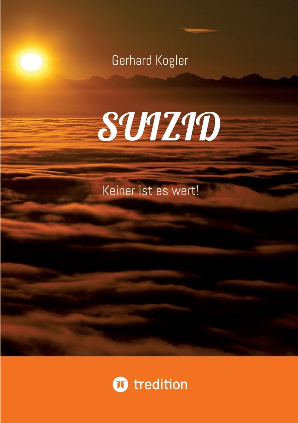 SUIZID - Gerhard Kogler Kartoniert (TB)