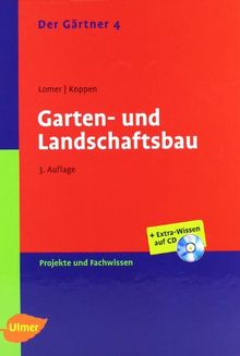 Der Gärtner 4. Garten- und Landschaftsbau