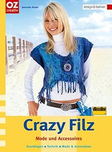 Crazy Filz: Mode und Accessoires. design & fashion von Jeanette Knake | Buch | Zustand sehr gut