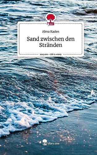 Sand zwischen den Stränden. Life is a Story - story.one