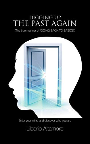 Digging Up The Past Again: The True Manner Of 'Going Back To Basics'