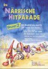 Närrische Hitparade. Karnevalshits: Die Närrische Hitparade, Bd.2