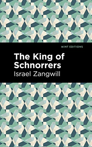 The King of Schnorrers (Mint Editions―Jewish Writers: Stories, History and Traditions)