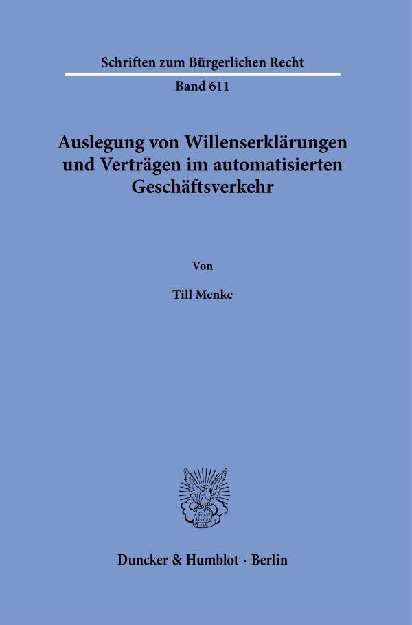 Auslegung von Willenserklärungen und Verträgen im automatisierten Geschäftsverkehr