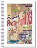 Corel Photo-Paint X3 - digitale Bildbearbeitung: Schulungsbuch mit vielen Übungen - komplett farbig gedruckt!