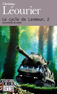 Le cycle de Lanmeur : intégrale. Vol. 2. Les enfants du Léthé