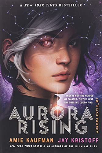 Amie Kaufman Aurora Rising, Aurora Cycle 01 (The Aurora Cycle, Band 1)