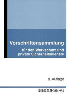 Vorschriftensammlung für den Werkschutz und private Sicherheitsdienste von Werner Britsch | Buch | Zustand akzeptabel