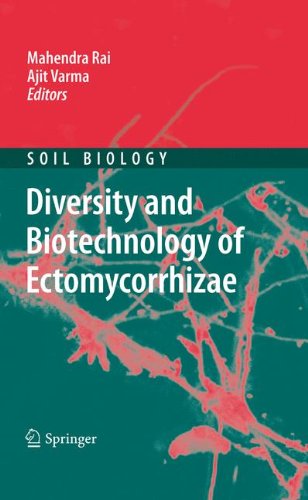 Diversity and Biotechnology of Ectomycorrhizae (Soil Biology)