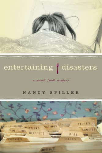 Entertaining Disasters: A Novel (With Recipes)
