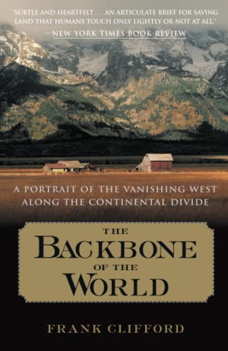 The Backbone of the World: A Portrait of the Vanishing West Along the Continental Divide
