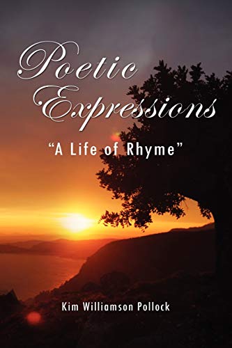 Poetic Expressions: A Life of Rhyme