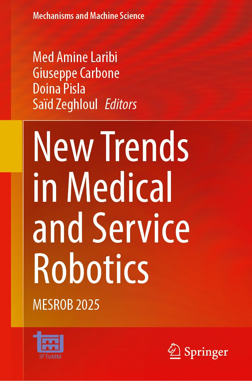 New Trends in Medical and Service Robotics: MESROB 2025 (Mechanisms and Machine Science, 186, Band 186)