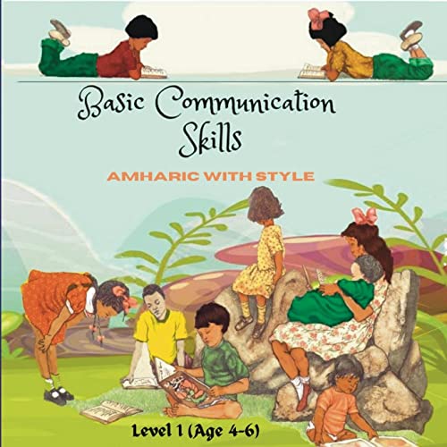 Basic Communication Skills: Amharic with Style Level 1 (age 4-6)