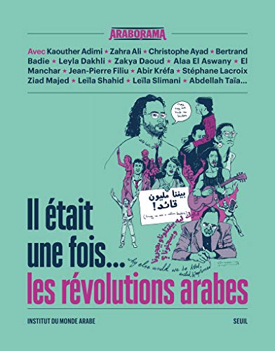 Il était Une Fois... Les Révolutions Arabes. Araborama No 2