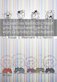 Subjektive Befindlichkeit und Selbstwertgefühl von Grundschulkindern