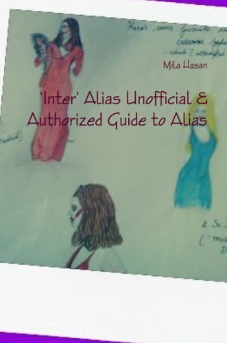 'Inter' Alias Unofficial & Authorized Guide to Alias