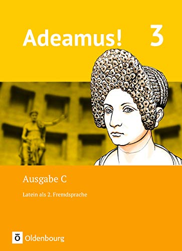 Adeamus! Ausgabe C 3 Adeamus! - Ausgabe C - Latein als 2 Fremdsprache - Band 3 - Melanie Schölzel Michael Stierstorfer Jens Holzhausen Markus Schauer Gebunden