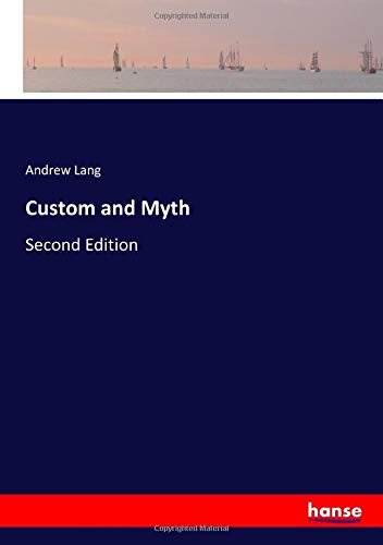 Custom and Myth: Second Edition