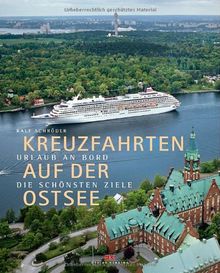 Kreuzfahrten auf der Ostsee: Urlaub an Bord - die schönsten Ziele