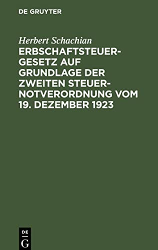 Erbschaftsteuergesetz auf Grundlage der Zweiten Steuer-Notverordnung vom 19. Dezember 1923