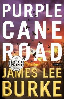 Purple Cane Road (Dave Robicheaux Mysteries)