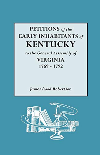 Petitions of the Early Inhabitants of Kentucky (American Indian Literature & Critical Studies (Hardcover))