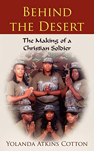 Behind the Desert: The Making of a Christian Soldier