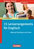 Scriptor Praxis: 15 Lernarrangements für Englisch: Balanced Teaching in der Praxis. Buch