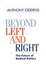 Beyond Left and Right: The Future of Radical Politics