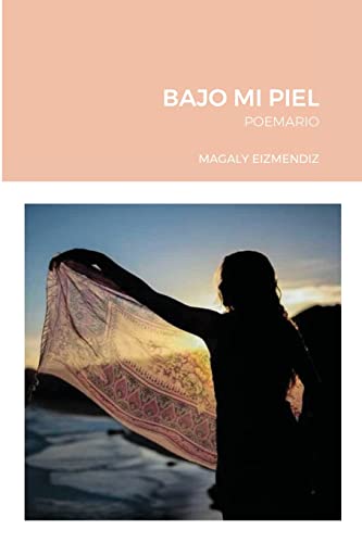BAJO MI PIEL: POEMARIO