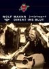 Wolf Maahn - Direkt ins Blut: Unplugged