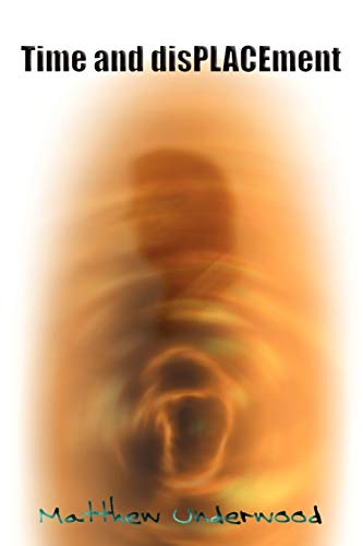 Time and disPlacement