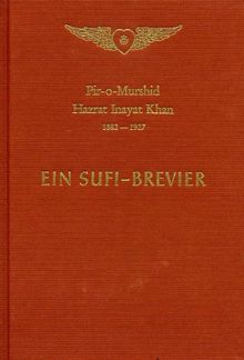 Ein Sufi-Brevier: Ein Wegweiser zu Meditation und Gebet