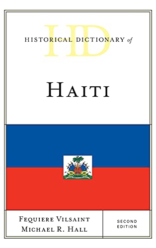 Historical Dictionary of Haiti, Second Edition (Historical Dictionaries of the Americas)