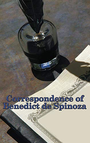 Correspondence of Benedict de Spinoza (An Elven Heritage Collection, Band 2)