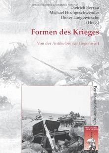 Formen des Krieges: Von der Antike bis zur Gegenwart