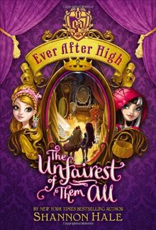 Ever After High: The Unfairest of Them All