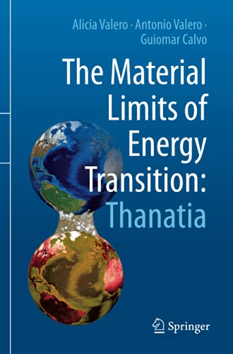 The Material Limits of Energy Transition: Thanatia