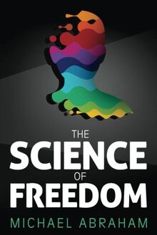 The Science of Freedom