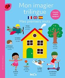 Mon imagier trilingue : mes premiers mots : français, anglais, espagnol