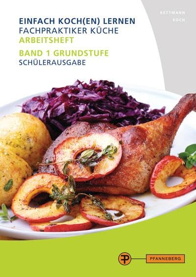 Kettmann, Angelika: Arbeitsheft Fachpraktiker Küche - Band 1