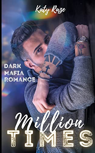 Million Times: Dark Mafia Romance (Sicily Lovers)
