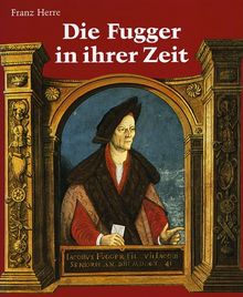 Die Fugger in ihrer Zeit