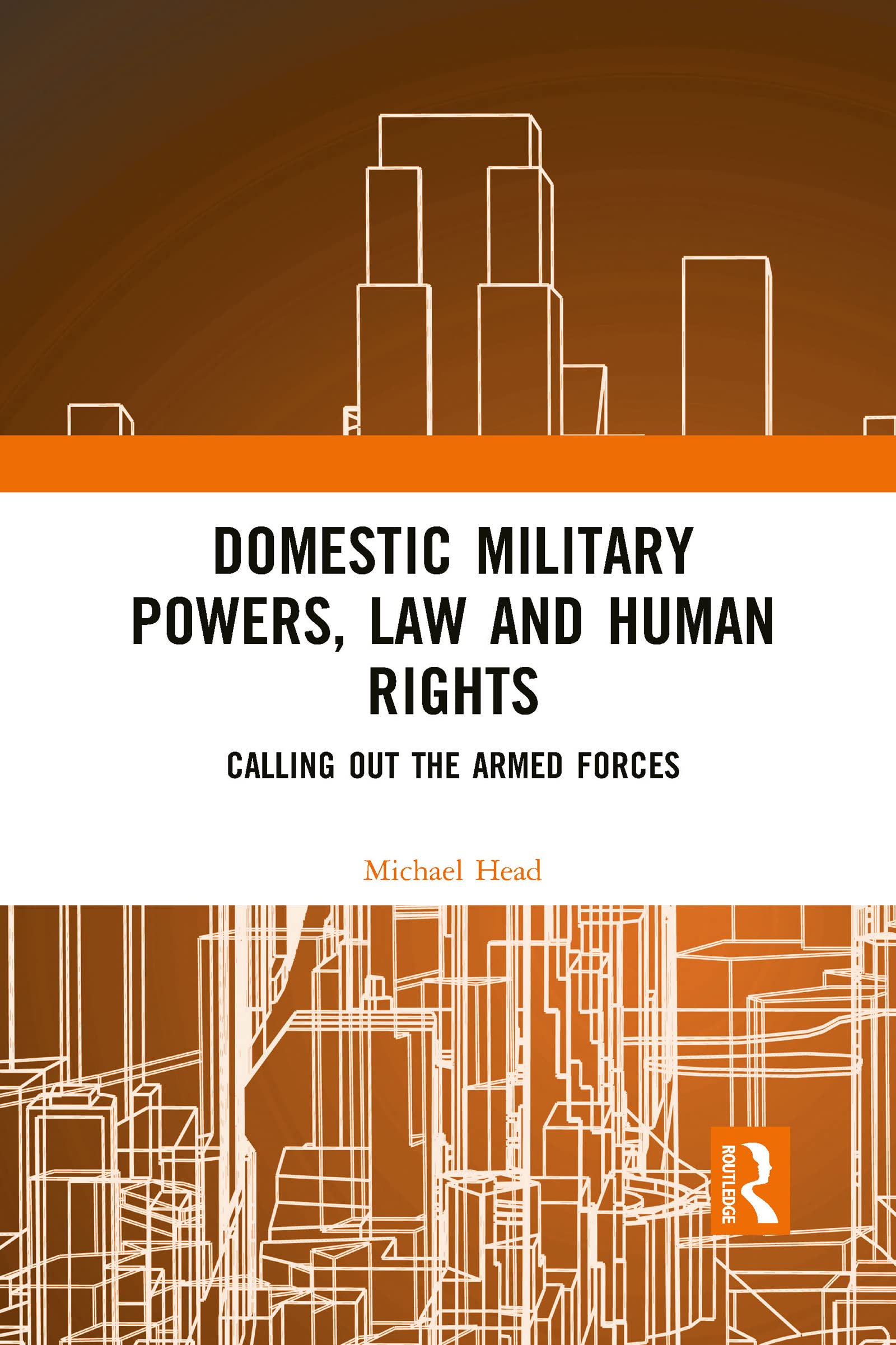 Domestic Military Powers, Law and Human Rights: Calling Out the Armed Forces
